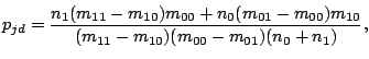 $\displaystyle p_{jd} = \frac{n_1(m_{11}-m_{10})m_{00} + n_0(m_{01}-m_{00})m_{10}} { (m_{11}-m_{10})(m_{00}-m_{01})(n_0+n_1)},$